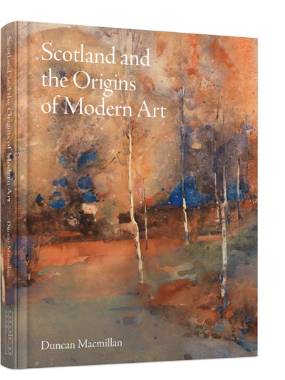 Scotland and the Origins of Modern Art – Lund Humphries